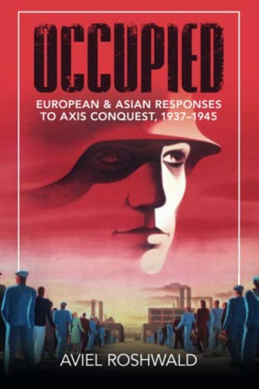 

Occupied by Aviel (Georgetown University, Washington DC) Roshwald-Paperback