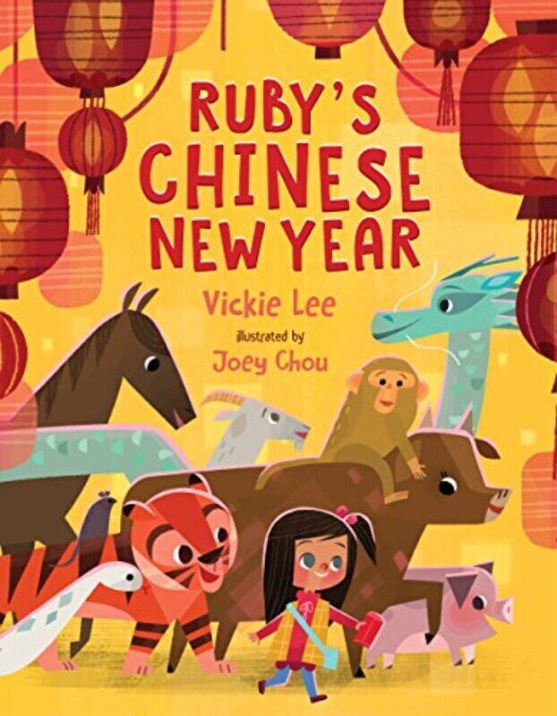 

Ruby'S Chinese New Year By Lee, Vickie Y. - Chou, Joey Hardcover