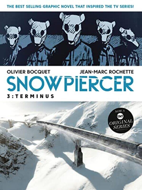 

Snowpiercer Vol 3 Terminus by Olivier BocquetJean-Marc Rochette-Paperback