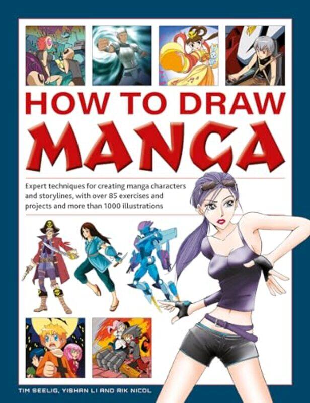 

How to Draw Manga by Tim SeeligYishan LiRik Nicol-Hardcover