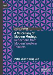 A Miscellany of Modern Musings by Peter Chong-Beng Gan-Hardcover