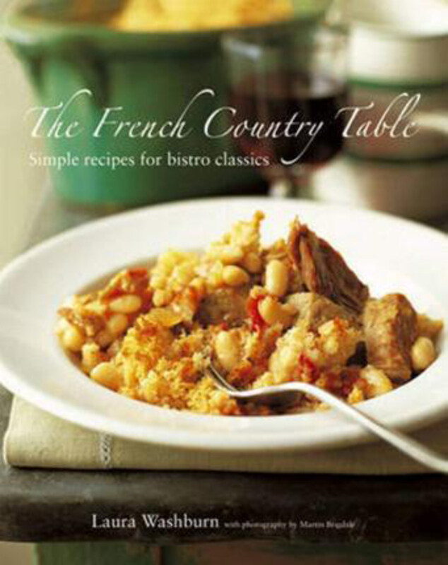 

French Country Table, Hardcover Book, By: Laura Washburn