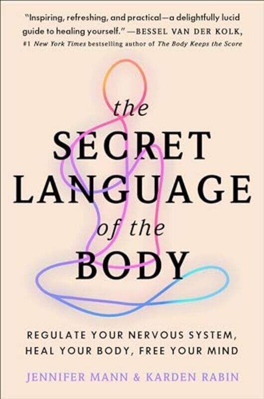 

The Secret Language Of The Body by Jennifer MannKarden Rabin-Paperback