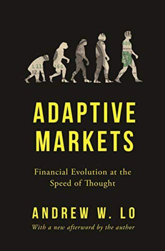 

Adaptive Markets: Financial Evolution at the Speed of Thought,Paperback by Lo, Andrew W.