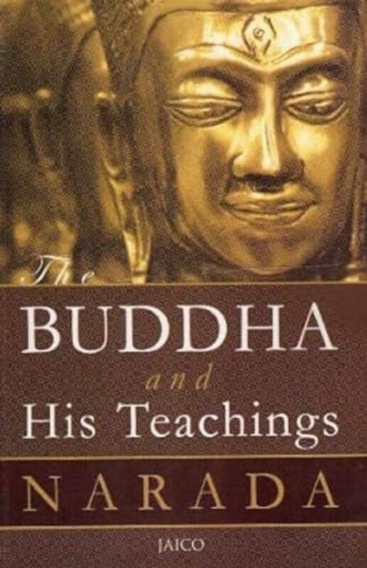 

The Buddha And His Teachings, Paperback by Narada