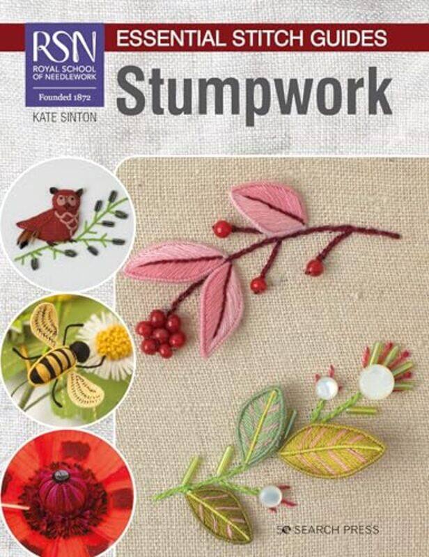 

RSN Essential Stitch Guides Stumpwork by Linda K Yates-Paperback