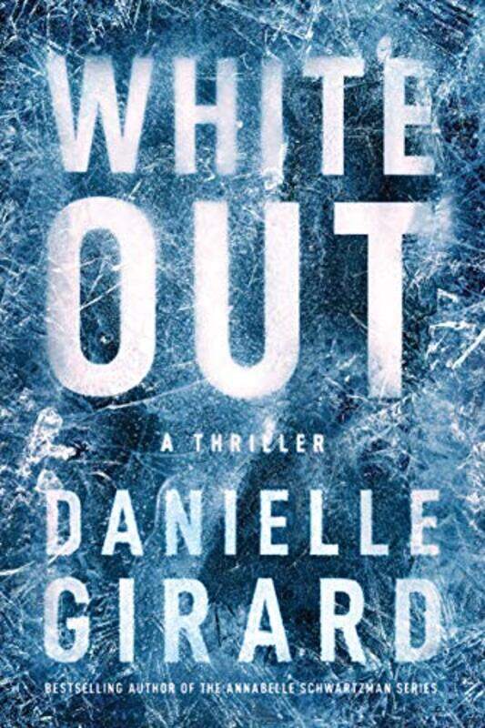 

White Out by Danielle Girard-Paperback