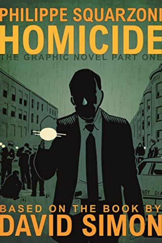 

Homicide The Graphic Novel Part One By David Simon -Hardcover