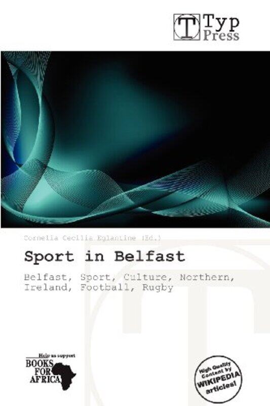 

Sport in Belfast by Cornelia Cecilia Eglantine-Paperback