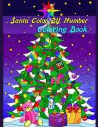 Santa Color By Number Coloring Book Christmas Color By Number Coloring Book For KidsSanta Color By by Holmes, Elizabeth - Paperback