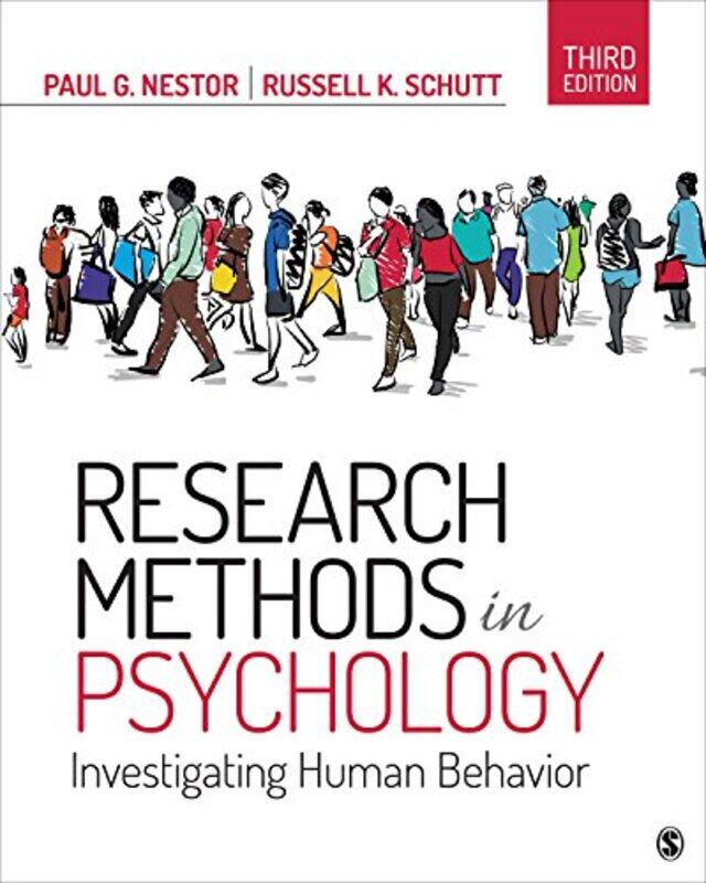 

Research Methods in Psychology by Paul G NestorRussell K Schutt-Paperback