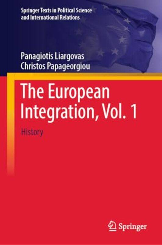 

The European Integration Vol 1 by Panagiotis LiargovasChristos Papageorgiou-Hardcover