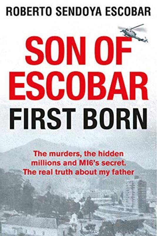 

Son Of Escobar First Born by Escobar, Roberto Sendoya - Hardcover