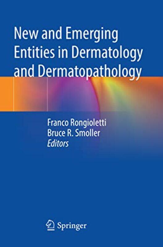 

New and Emerging Entities in Dermatology and Dermatopathology by Caroline Laidlaw-Paperback