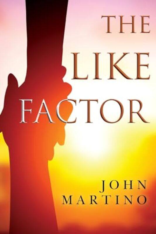 

The Like Factor by John Martino-Paperback