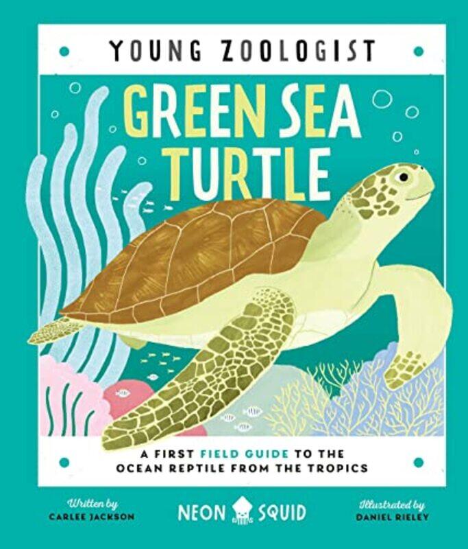

Green Sea Turtle Young Zoologist by Carlee JacksonDaniel Rieley-Hardcover