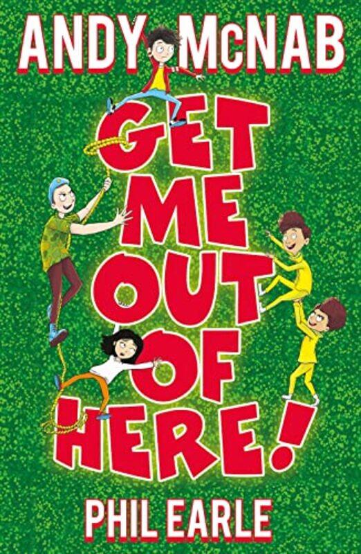 

Get Me Out Of Here by Andy McNabPhil EarleRobin Boyden-Paperback