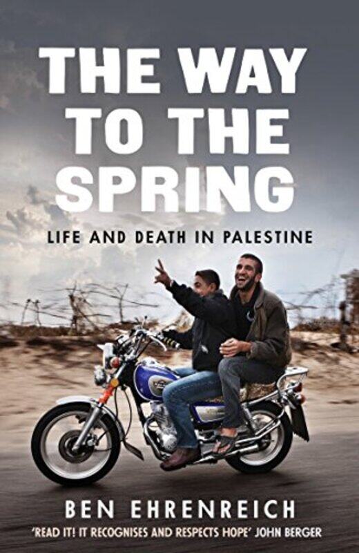 

The Way to the Spring by Ben Ehrenreich-Paperback