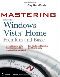 Mastering Microsoft Windows Vista Home: Premium and Basic, Paperback Book, By: Guy Hart-Davis