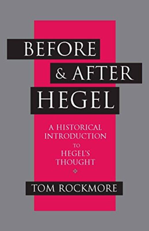 

Before And After Hegel by Tom Rockmore-Paperback