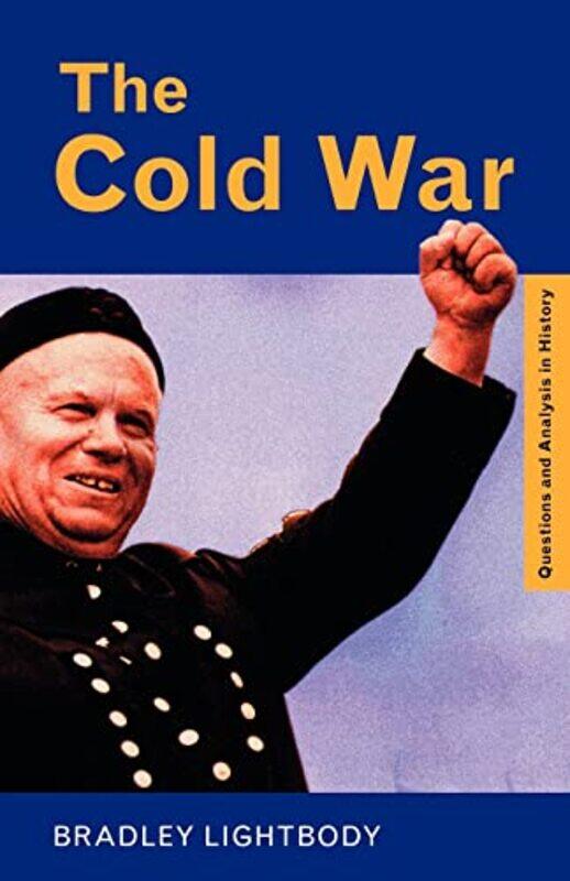 

The Cold War by Bradley Dewsbury College, West Yorkshire, UK Lightbody-Paperback