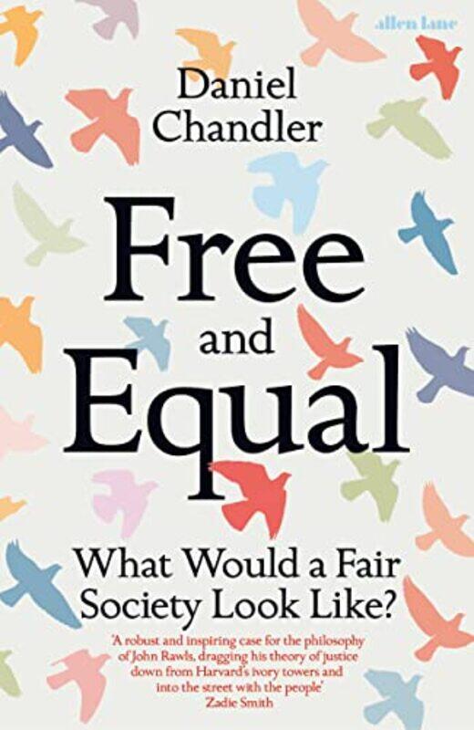 

Free and Equal by Daniel Chandler-Hardcover