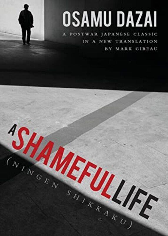 

A Shameful Life by Osamu DazaiMark Gibeau-Paperback