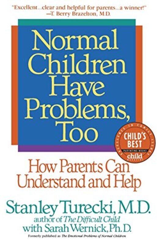 

Normal Children Have Problems Too How Parents Can Understand And Help by Turecki, Stanley - Wernick, Sarah - Paperback