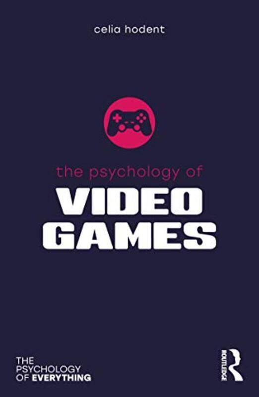 

The Psychology of Video Games by Celia Hodent-Paperback