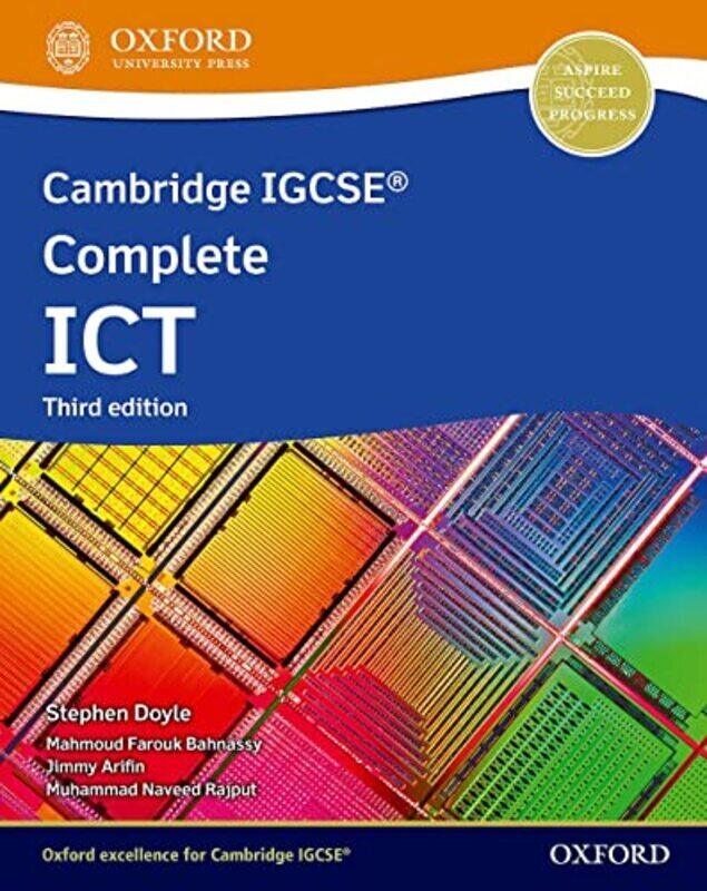 

Cambridge Igcse Complete Ict Student Book Third Edition by Doyle, Stephen - Bahnassy, Mahmoud Farouk - Arifin, Jimmy - Rajput, Muhammad Naveed Paperba