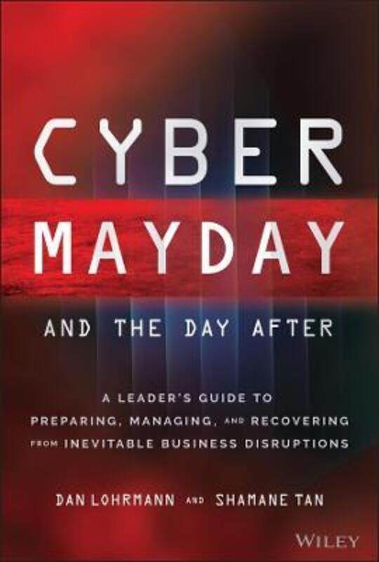 

Cyber Mayday and the Day After,Hardcover,ByDaniel Lohrmann