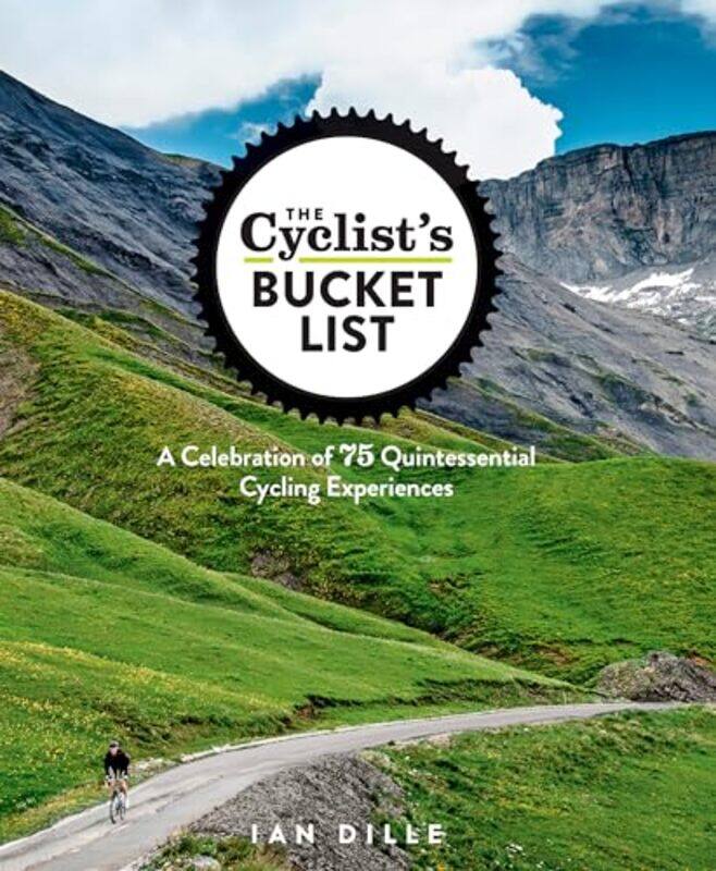 

The Cyclists Bucket List by Ian Dille-Hardcover