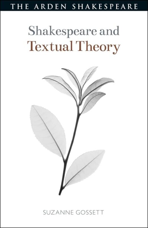 

Shakespeare and Textual Theory by Prof Suzanne Loyola University Chicago, USA GossettDr Evelyn University of Nevada, Las Vegas, USA Gajowski-Paperback