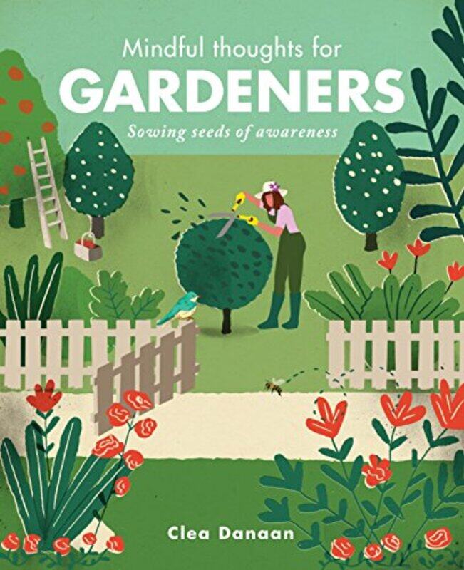 

Mindful Thoughts for Gardeners by Clea Danaan-Hardcover