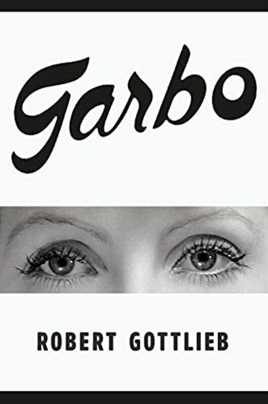 

Garbo by Robert Gottlieb-Hardcover