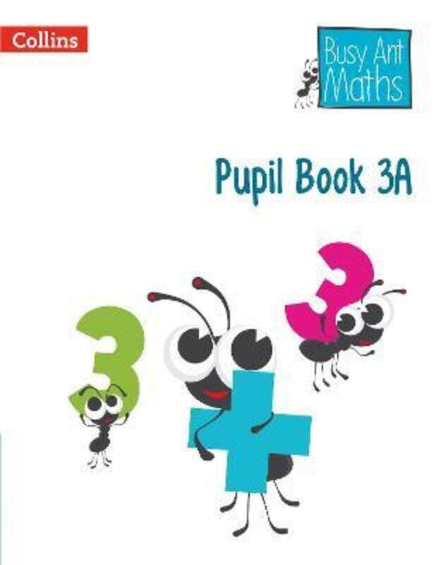 

Pupil Book 3A (Busy Ant Maths).paperback,By :Mumford, Jeanette - Roberts, Sandra - Jurgensen, Elizabeth - Evans, Steve - Sassin, Eva - Williamson