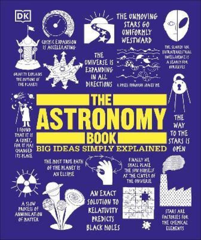 

The Astronomy Book: Big Ideas Simply Explained.Hardcover,By :DK