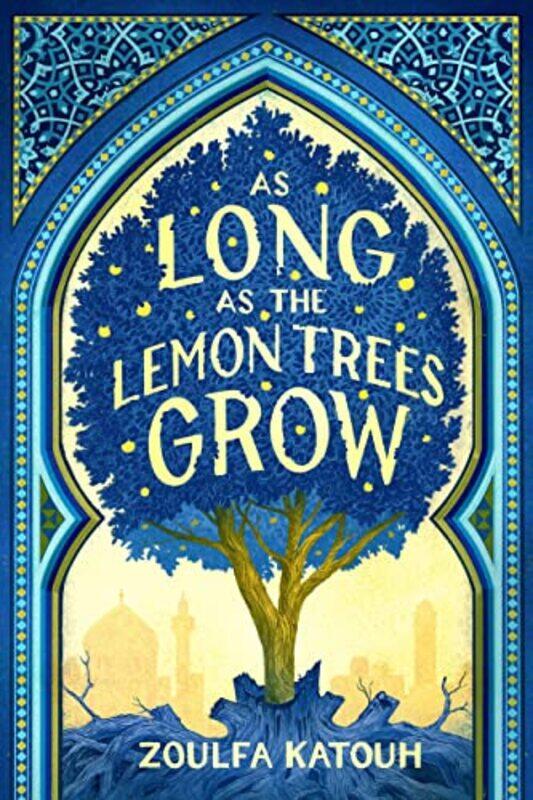 

As Long As The Lemon Trees Grow By Katouh Zoulfa - Hardcover