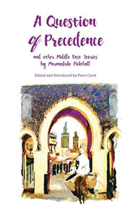 

A Question of Precedence by Pickthall William Marmaduke-Paperback