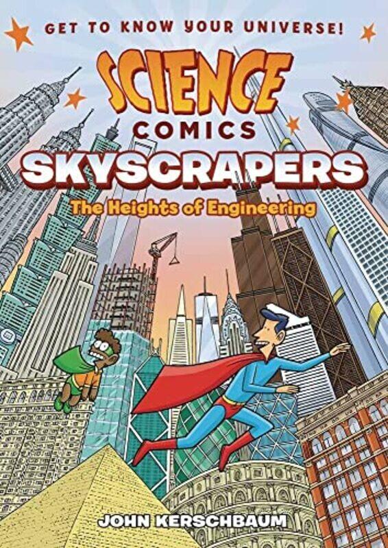 

Science Comics Skyscrapers The Heights Of Engineering By Kerschbaum John Paperback