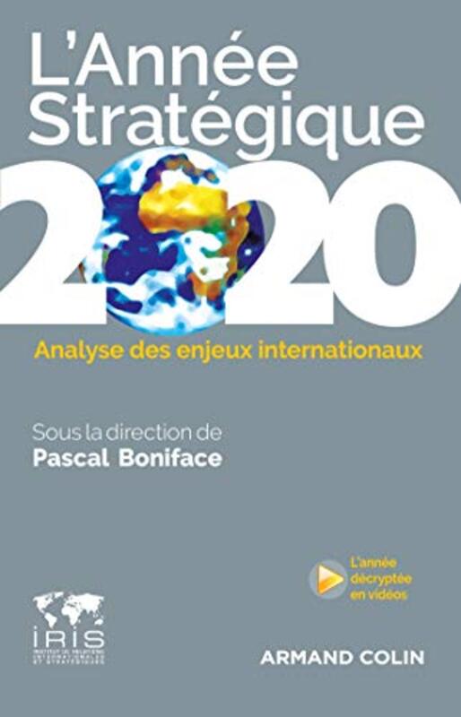 L'ANNEE STRATEGIQUE 2020 - ANALYSE DES ENJEUX INTERNATIONAUX,Paperback,By:BONIFACE PASCAL