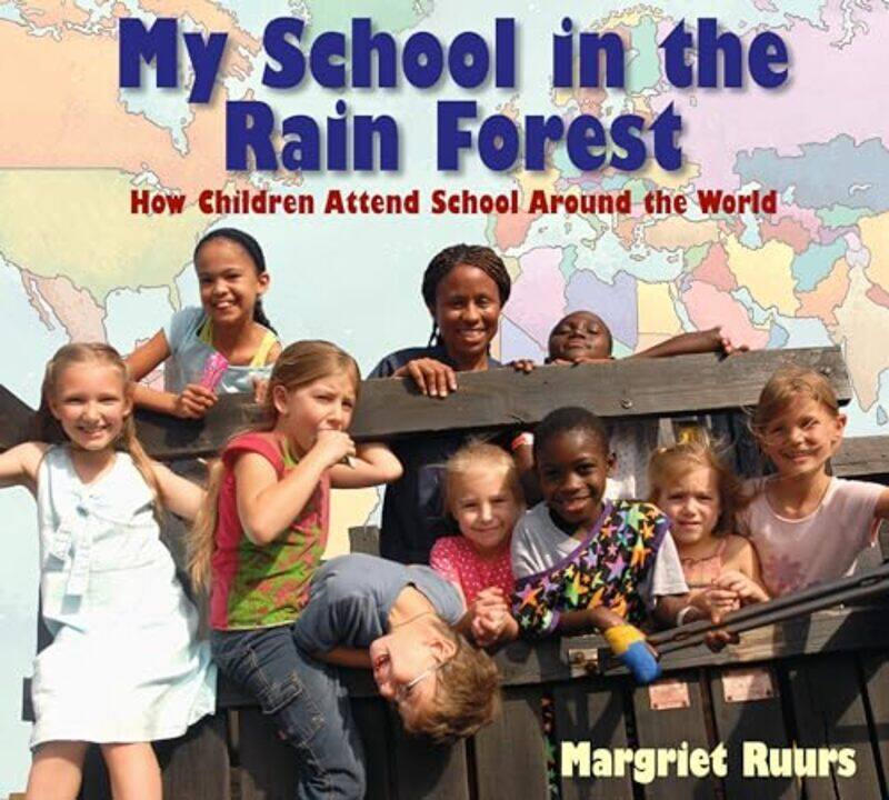 

My School in the Rain Forest by Alexander Cruden-Hardcover