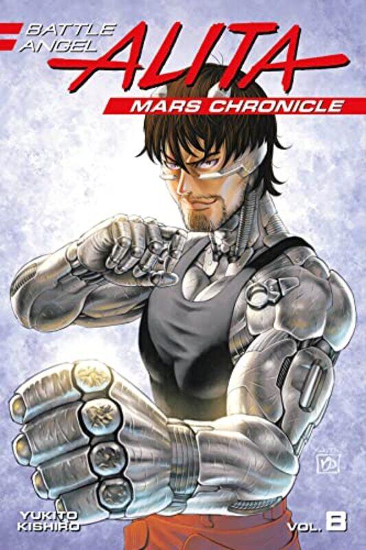 

Battle Angel Alita Mars Chronicle V08 By V08 - Paperback