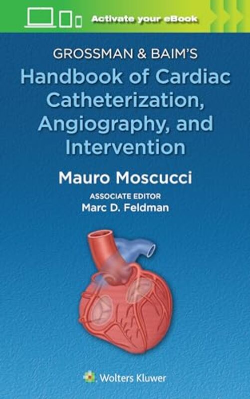 Grossman & Baims Handbook Of Cardiac Catheterization by Moscucci Mauro Paperback