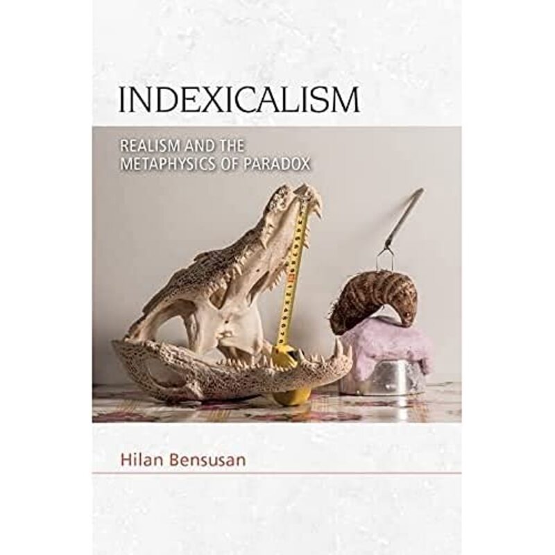 Indexicalism by Hilan Bensusan-Paperback