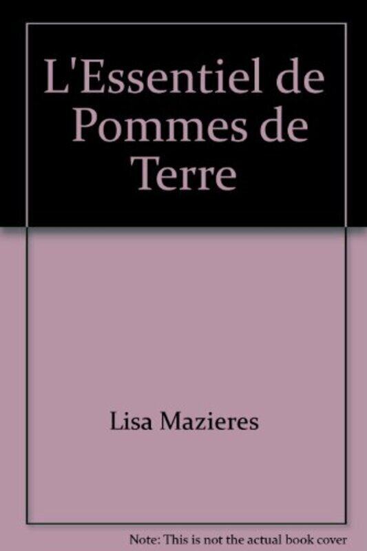

Cuisine Lessentiel Pommes De Terre Paperback
