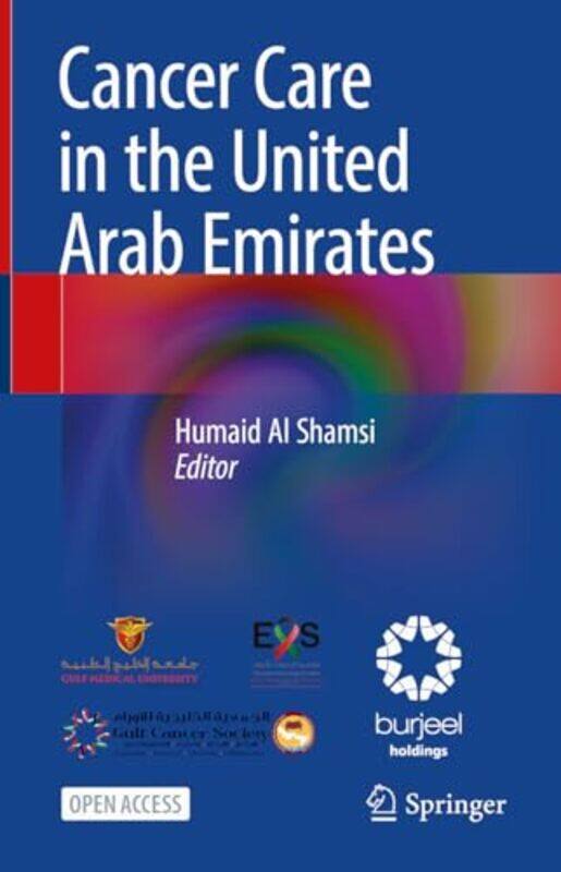 

Cancer Care In The United Arab Emirates By Al Shamsi, Humaid -Hardcover