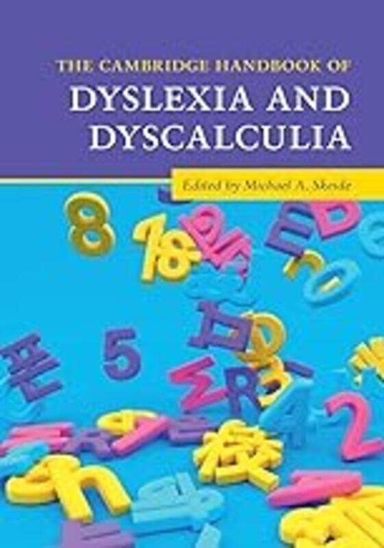 

The Cambridge Handbook Of Dyslexia And Dyscalculia by Skeide Michael A. Paperback