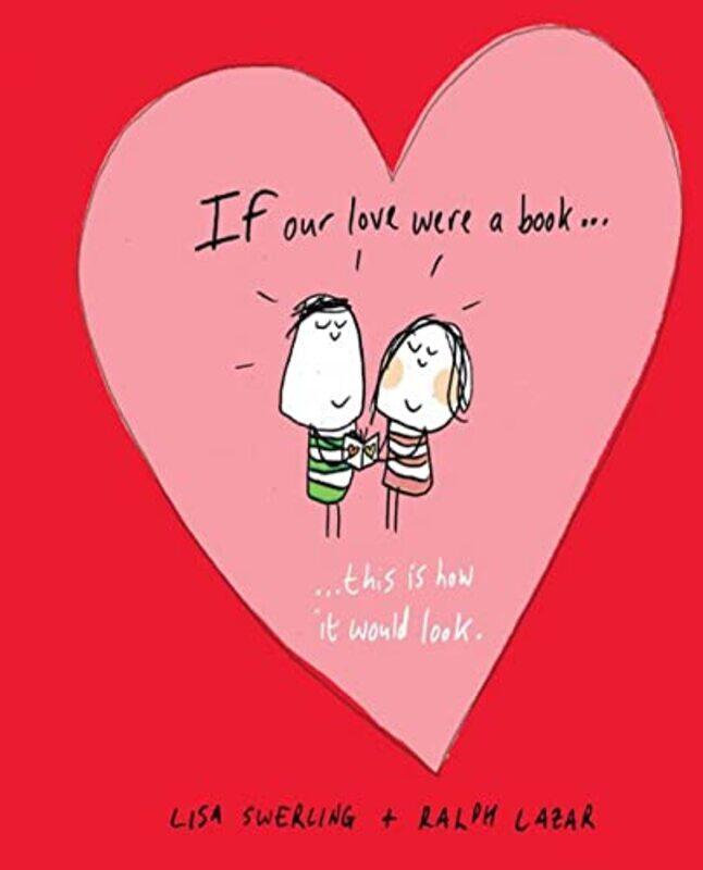 

If Our Love Were a Book by Lisa SwerlingRalph Lazar-Hardcover