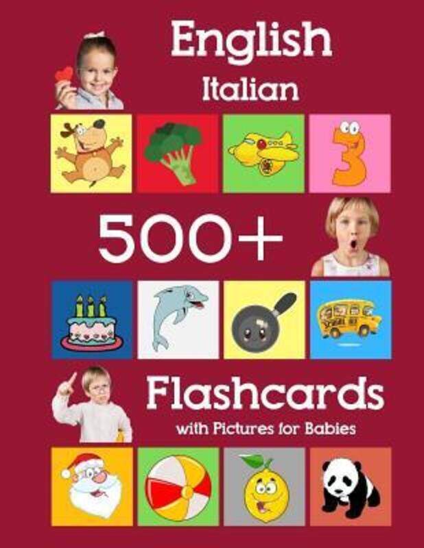 

English Italian 500 Flashcards with Pictures for Babies: Learning homeschool frequency words flash c,Paperback, By:Brighter, Julie